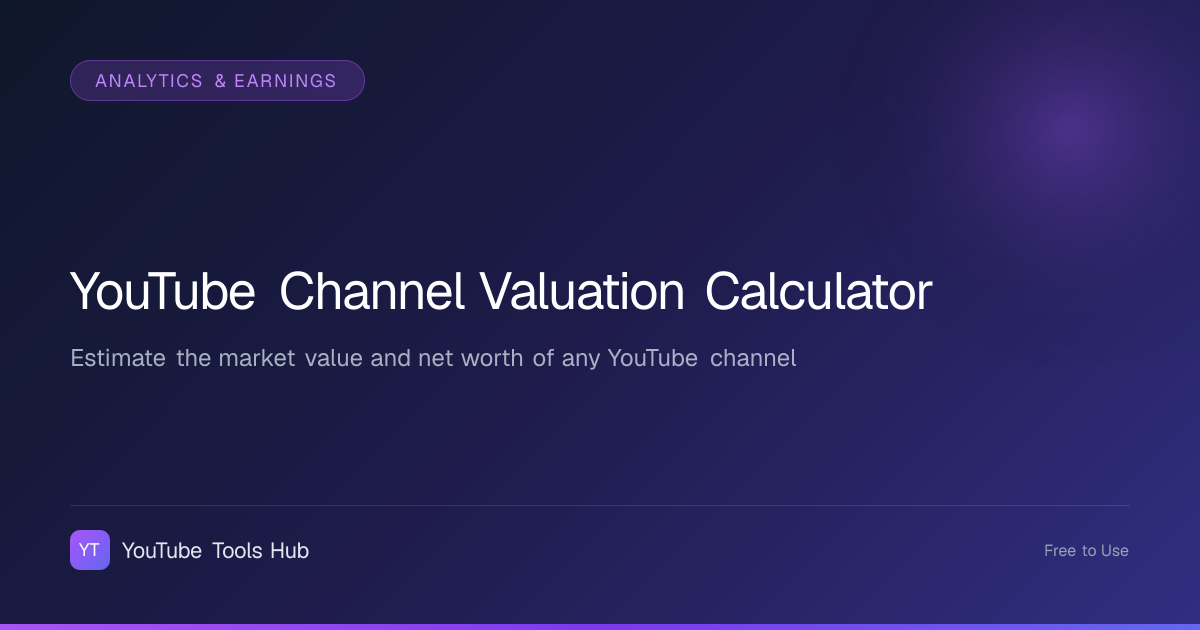YouTube Channel Valuation Calculator — How Much is Your Channel Worth ...